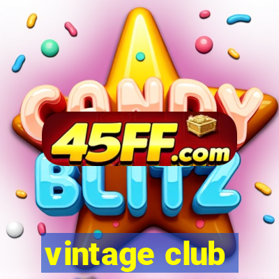 vintage club